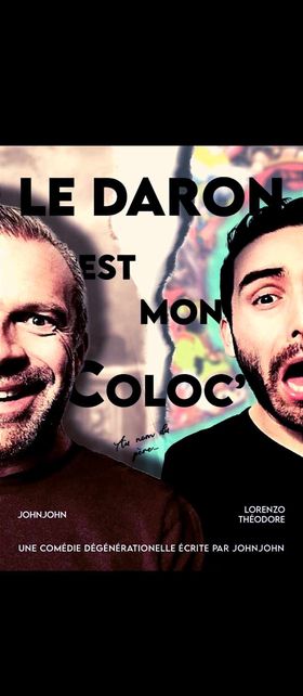 Le Daron est mon Coloc’ au théâtre de L’observance les 27, 28 et 29 octobre