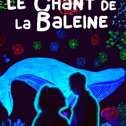 Le Chant de la Baleine au théâtre ALYA, L'ESPACE à 17h20