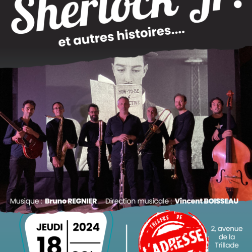 THéatre de l'adresse "sherlock jr" jeudi 18 avril a 20 h