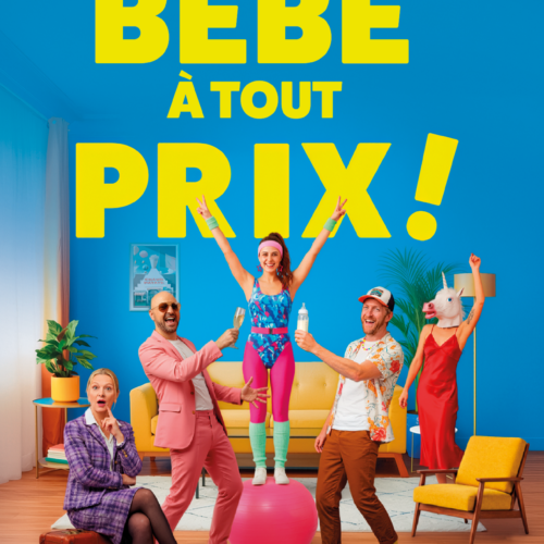 Bébé à Tout Prix - Théâtre La Carreterie à 19h15