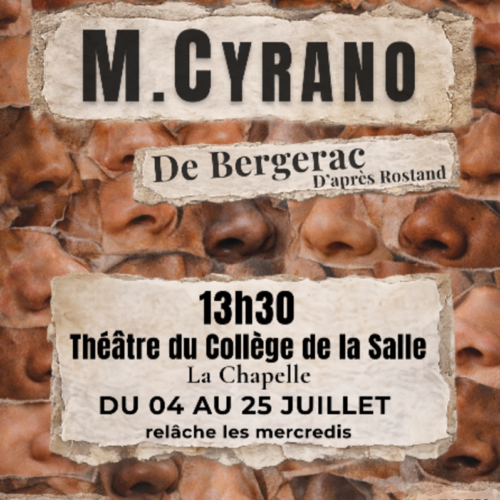 M.Cyrano de Bergerac au Théâtre du Collège de La Salle du 4 au 25 juillet à 13H30