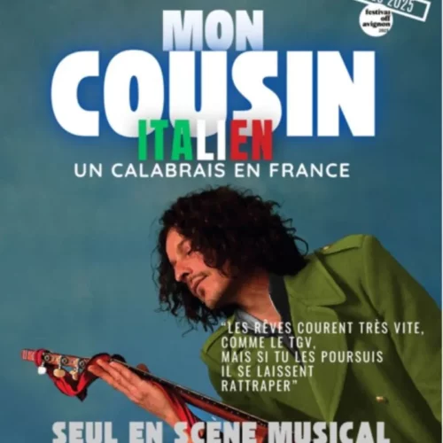 Mon Cousin Italien, un calabrais en France au Théâtre Pierre de Lune et au Théâtres Luna du 4 au 25 juillet à 14h40