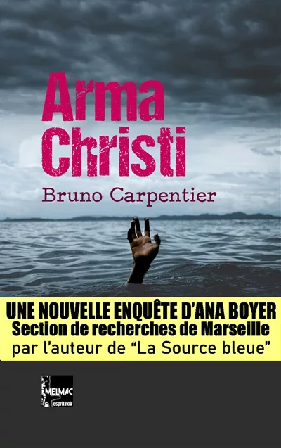 Arma Christi, roman de Bruno Carpentier