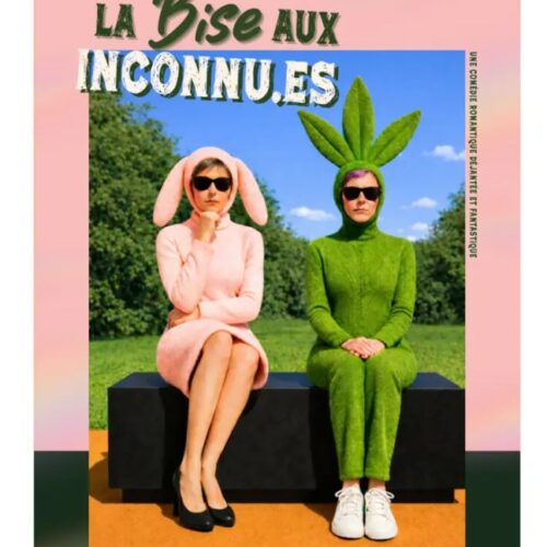 La Bise Aux Inconnu.es - Optimiste Théâtre à 18h05