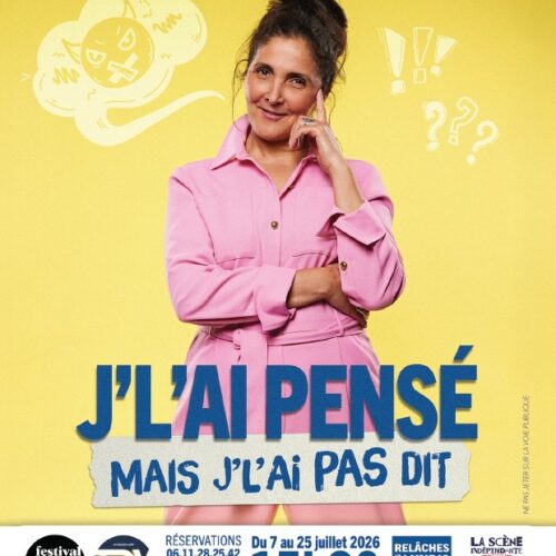 Je l'ai pensé mais je l'ai PAS dit -théâtre des vents à 15H30