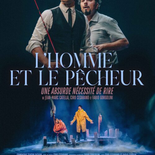 L'Homme et le Pêcheur 20H45 au théâtre Le petit chien