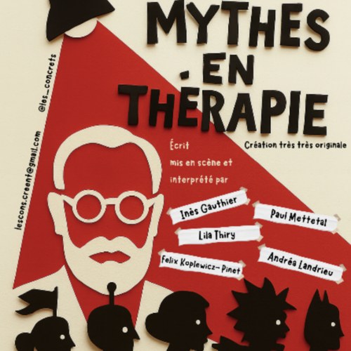 Mythes en Thérapie - Laurette théâtre - Cie les Concrets - Du 4 au 25 juillet, relâche jeudi