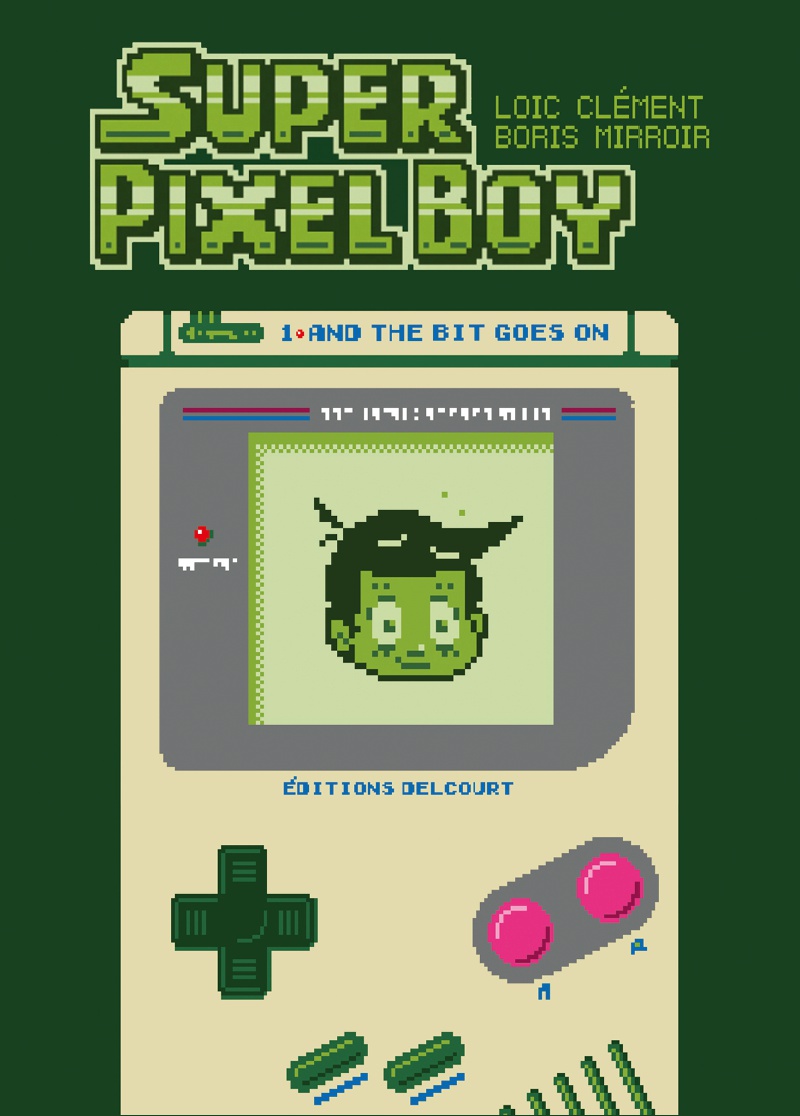 Super Pixel Boy une BD Editions Delcourt