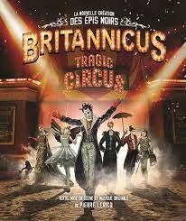 Britannicus Tragicus Circus au théâtre du Balcon.