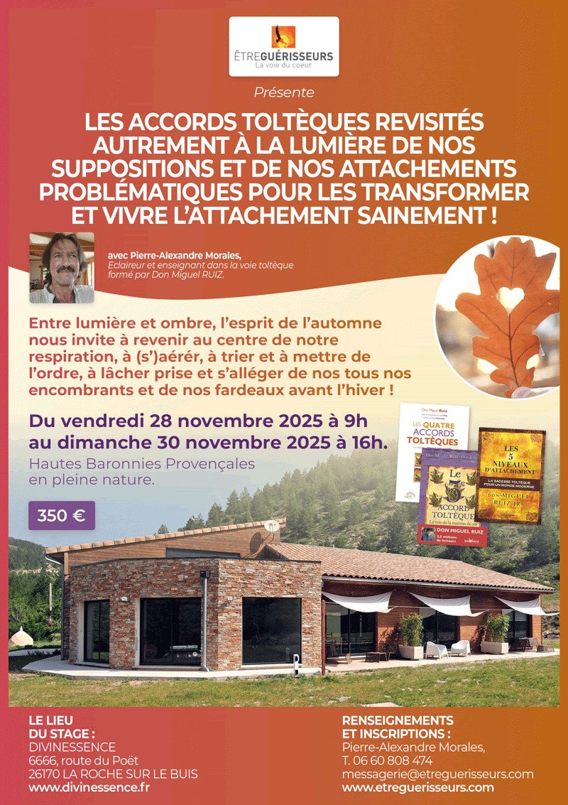 Les accords toltèques revisités autrement… avec Pierre-Alexandre Morales