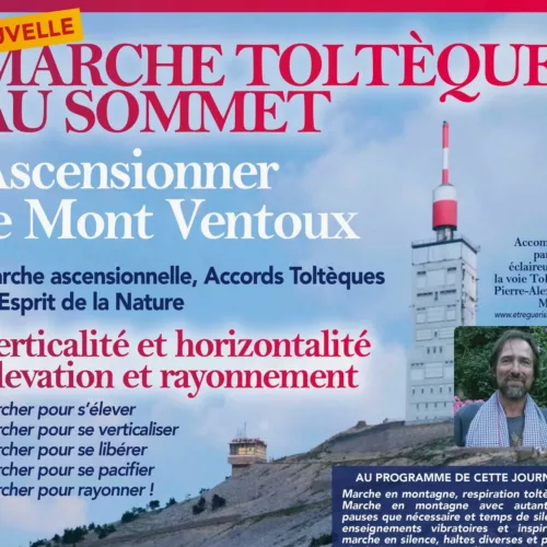 Marcher les accords tolteques sur le Ventoux