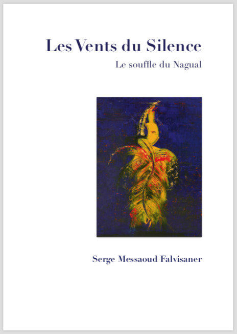 « Les Vents du Silence » Par Serge Messaoud Falvisaner